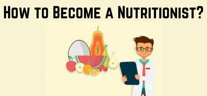 How to become a Nutritionist?